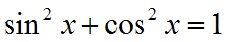 sin(x)²+cos(x)²=1